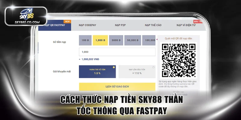 Cách thức nạp tiền SKY88 thần tốc thông qua FastPay
