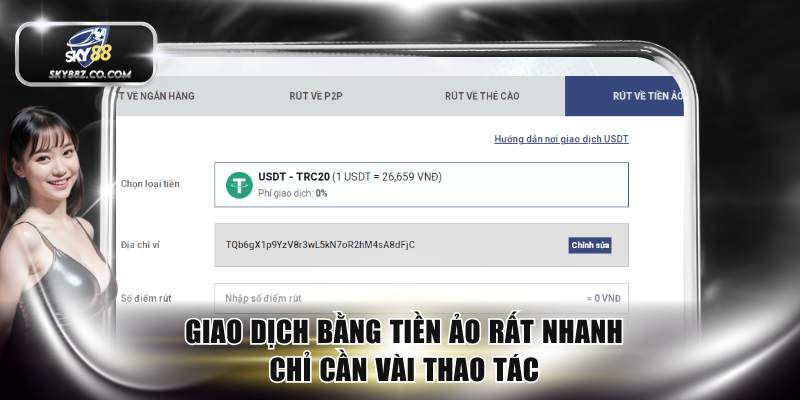 Giao dịch bằng tiền ảo rất nhanh chỉ cần vài thao tác