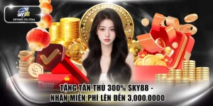 Tặng tân thủ 300%